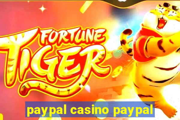 paypal casino paypal