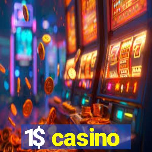 1$ casino