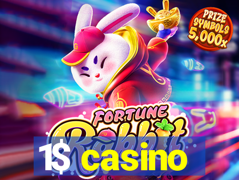 1$ casino