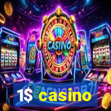 1$ casino