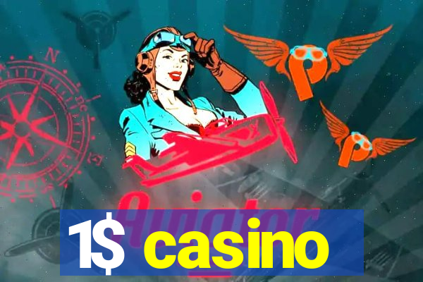 1$ casino