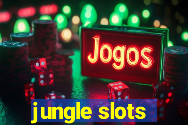 jungle slots