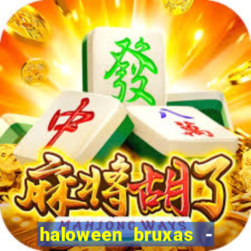 haloween bruxas - slots 777