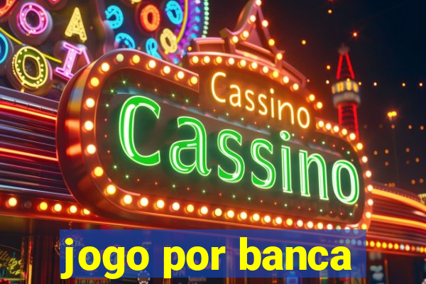 jogo por banca