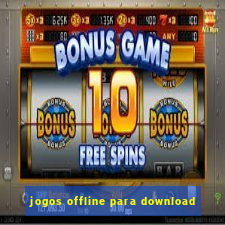 jogos offline para download