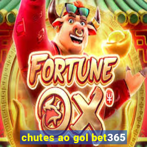 chutes ao gol bet365