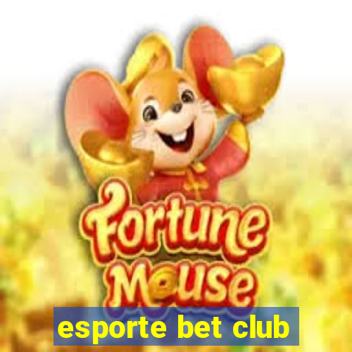 esporte bet club