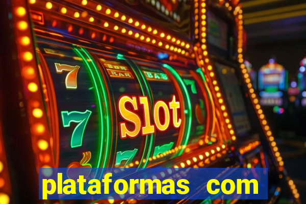 plataformas com bonus sem deposito