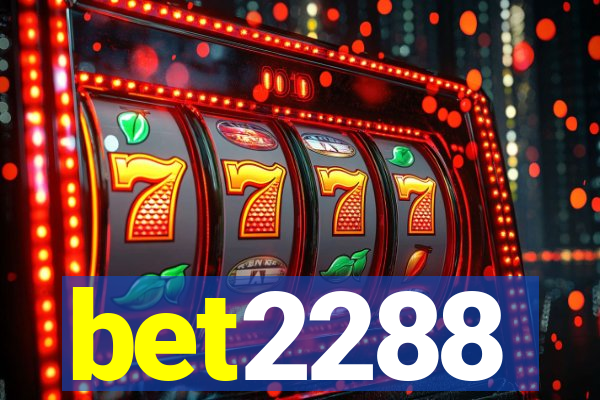 bet2288