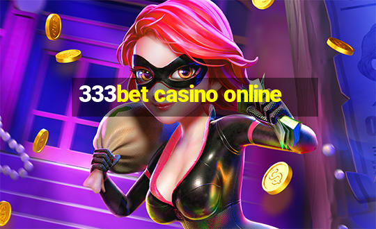 333bet casino online