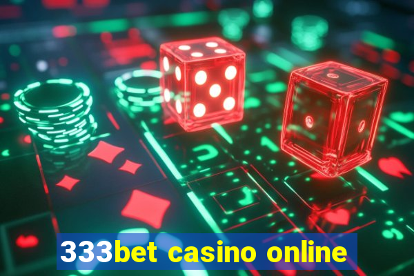 333bet casino online