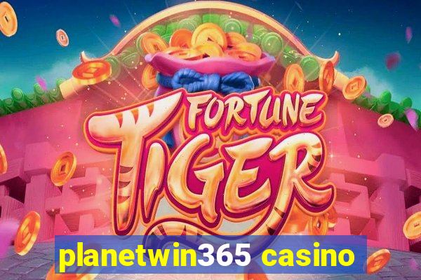 planetwin365 casino