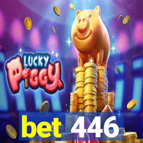 bet 446