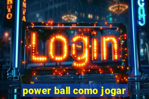 power ball como jogar