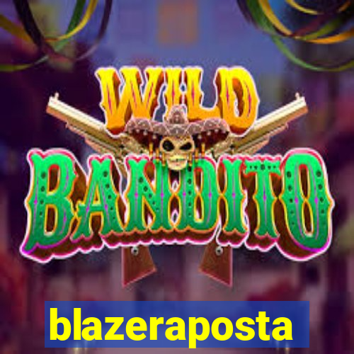 blazeraposta