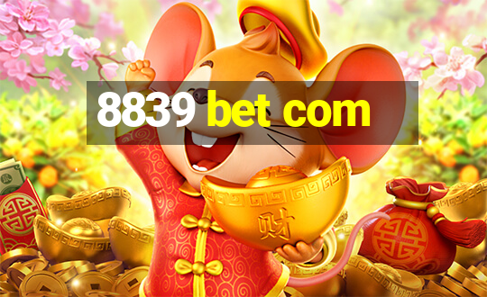 8839 bet com