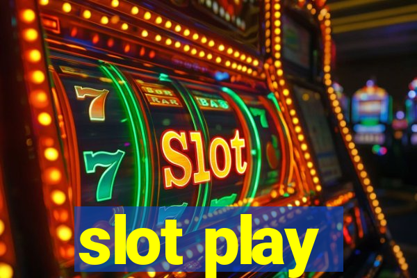 slot play