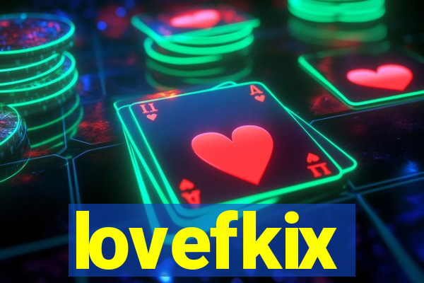 lovefkix