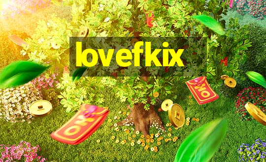 lovefkix