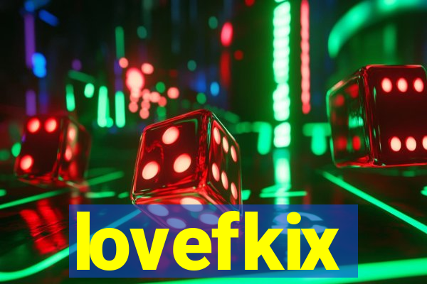 lovefkix