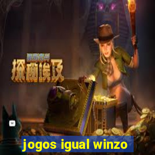 jogos igual winzo