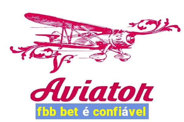 fbb bet é confiável