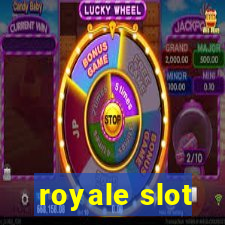 royale slot