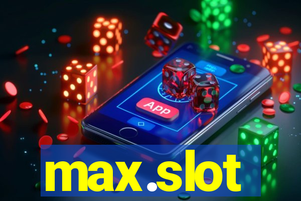 max.slot