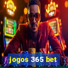 jogos 365 bet