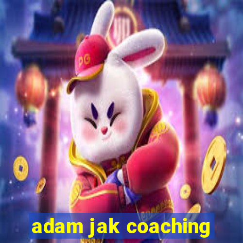 adam jak coaching