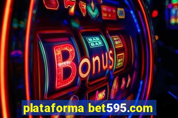 plataforma bet595.com