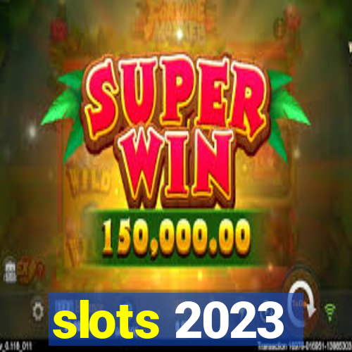 slots 2023