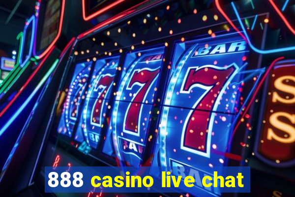 888 casino live chat