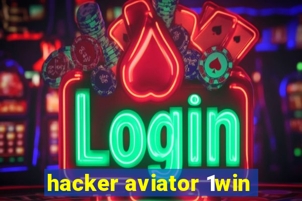 hacker aviator 1win