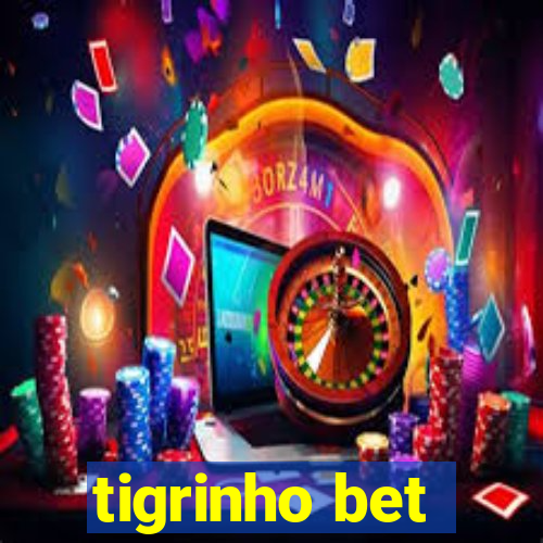 tigrinho bet