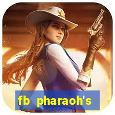 fb pharaoh's daughter slot