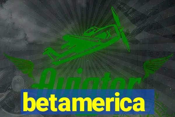 betamerica