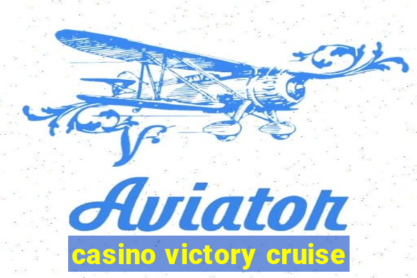 casino victory cruise