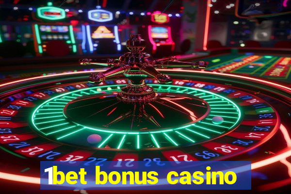 1bet bonus casino