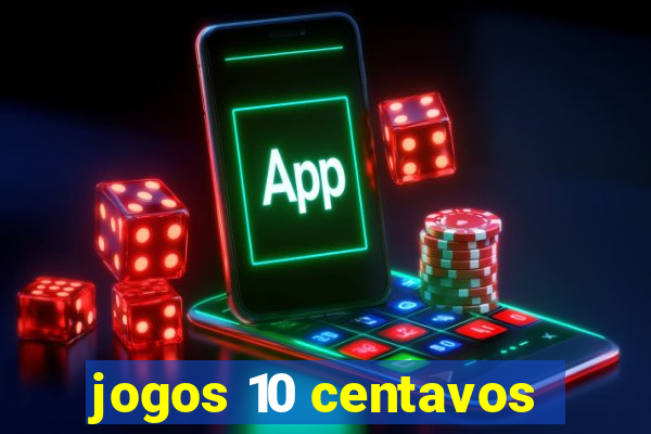 jogos 10 centavos