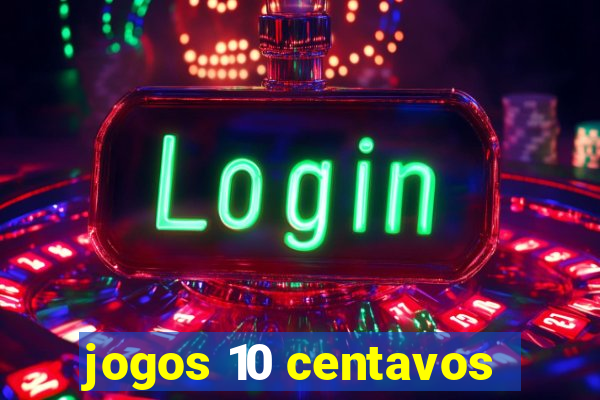 jogos 10 centavos