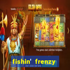 fishin' frenzy fortune spins slots