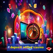 1 deposit online casino