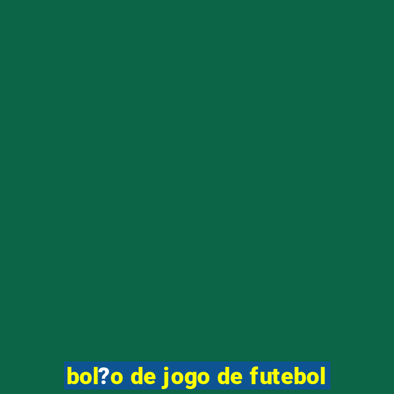 bol?o de jogo de futebol