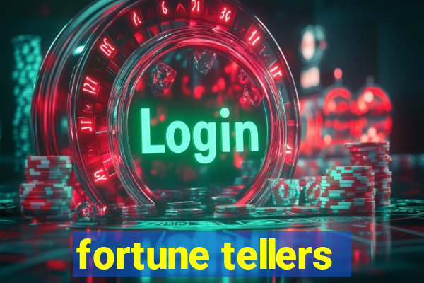 fortune tellers