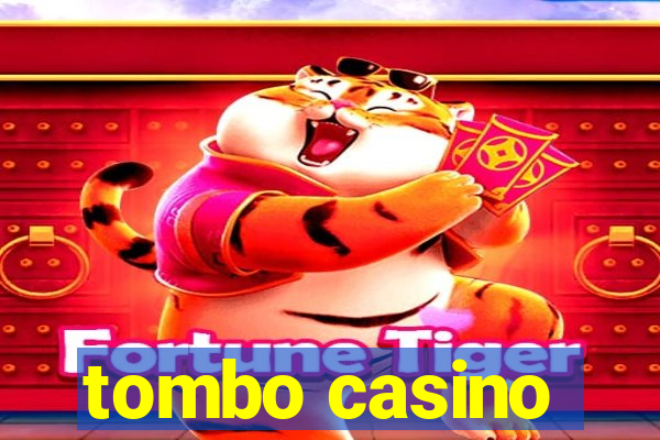 tombo casino