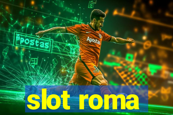 slot roma