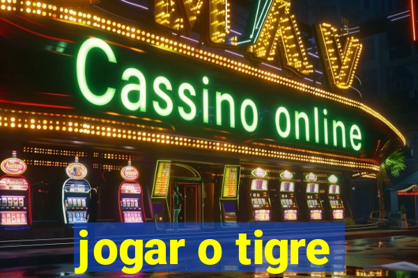 jogar o tigre