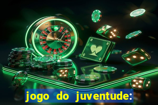 jogo do juventude: onde assistir