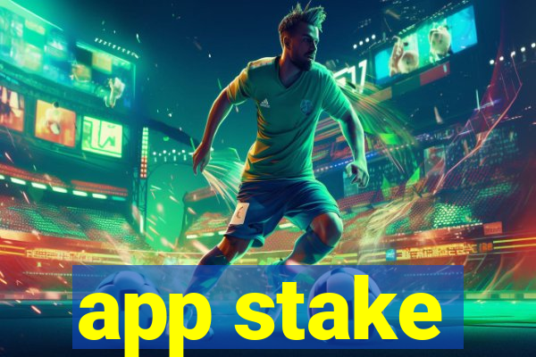 app stake